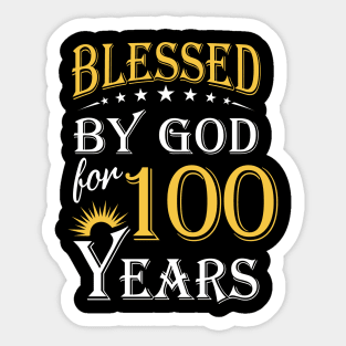 Blessed By God For 100 Years 100th Birthday Sticker